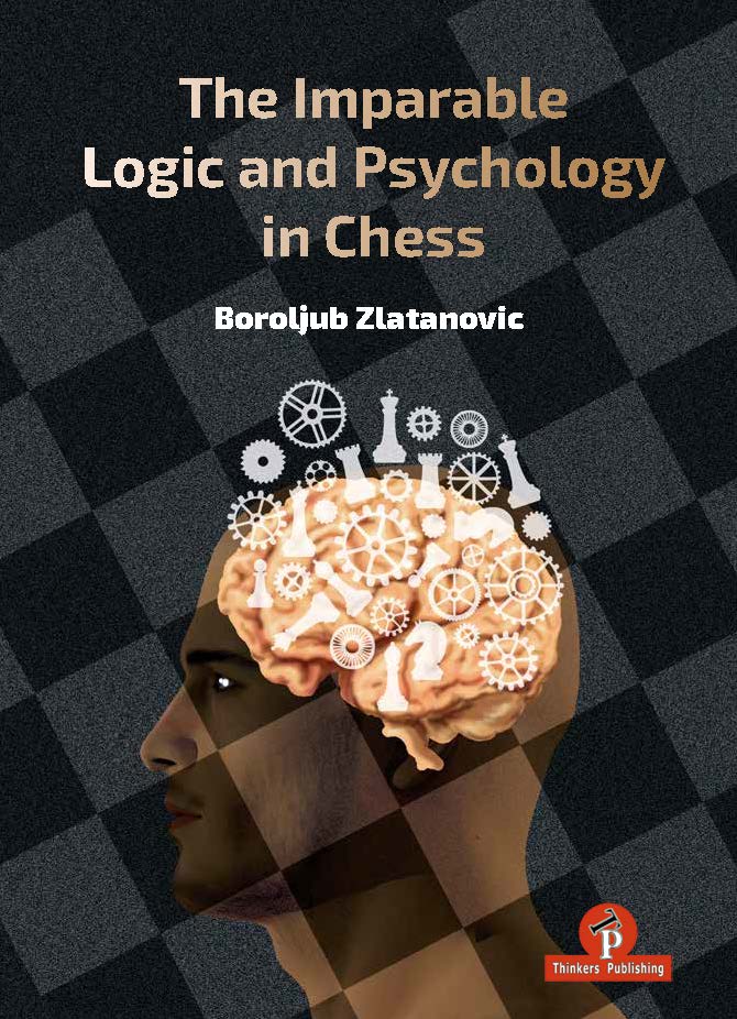 The Imparable Logic and Psychology in Chess - Hårdpärm