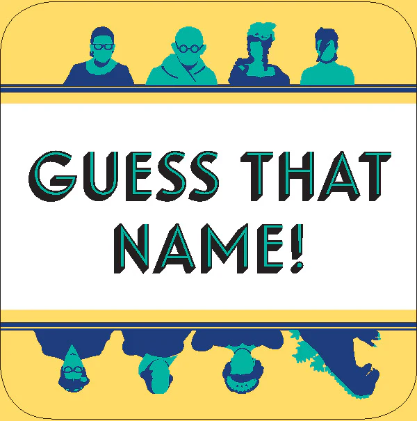 After Dinner Amusements: Guess That Name! - 2