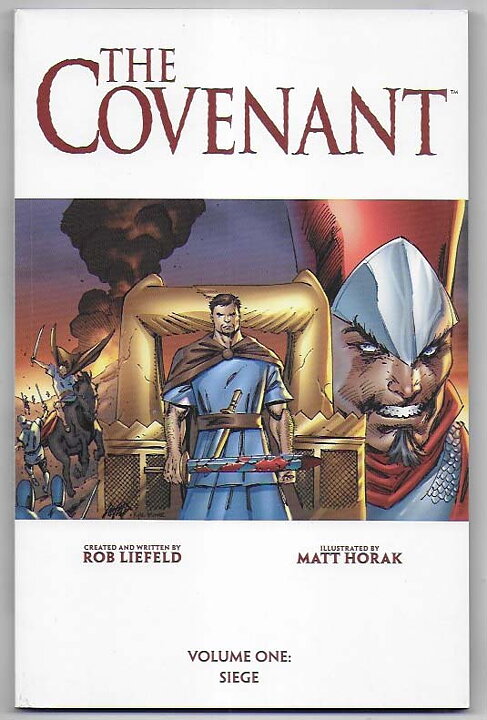 Covenant: Volume 1 - Siege TP NM- Rob Liefeld Matt Horak