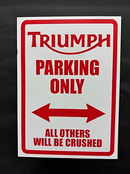 Kun Triumph-parkering Alle andre vil bli Crushead. (29,5x21 cm)