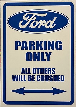 Kun Ford-parkering Alle andre vil bli Crushead. (29,5x21 cm)