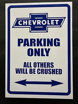 Kun Chevrolet-parkering Alle andre vil bli Crushead. (29,5x21 cm)