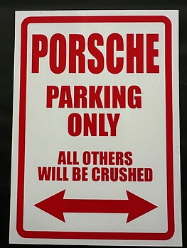 Kun Porsche-parkering, alle andre vil bli avskiltet. (29,5x21 cm)