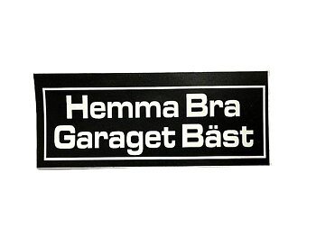 Home Good Garage Best.