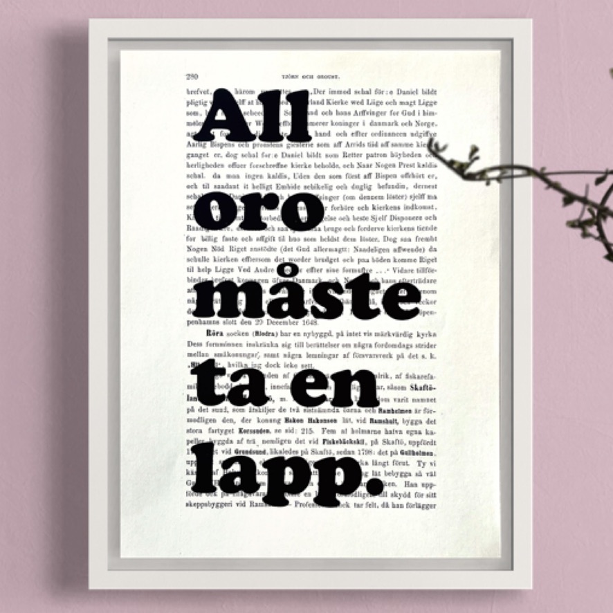 Tavla med texten All oro måste ta en lapp.