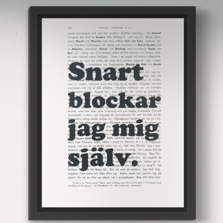 Tavla med texten Snart blockar jag mig själv.