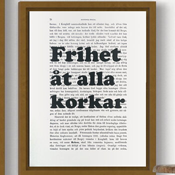 Tavla med texten Frihet åt alla korkar