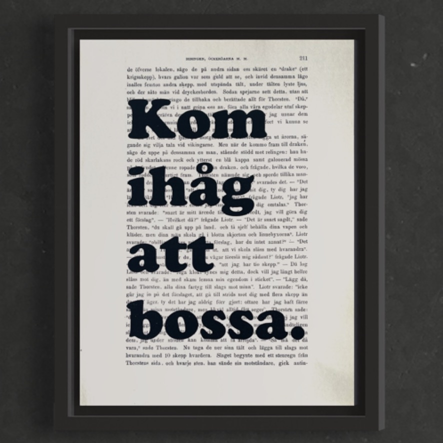 Tavla med texten Kom ihåg att bossa