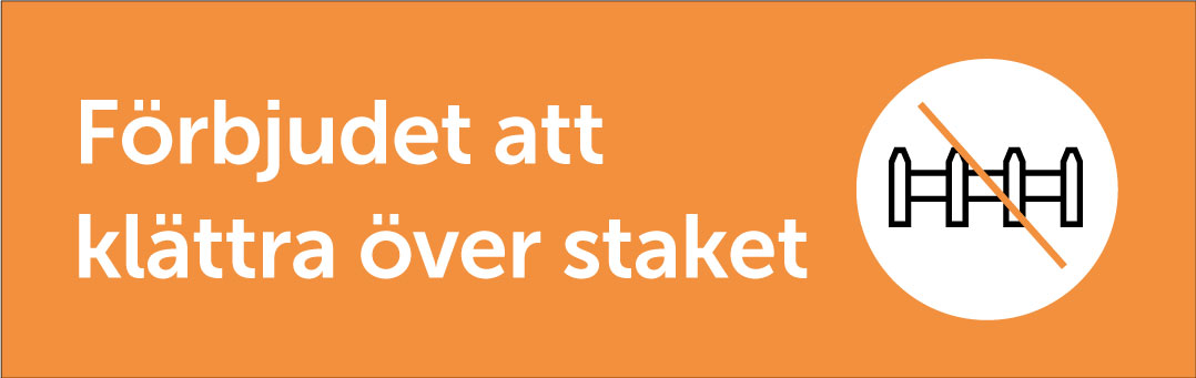 Förbjudet att klättra över staket