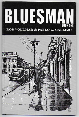 Bluesman Book One GN SC VF- Rob Vollmar Pablo G. Callejo