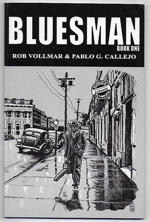 Bluesman Book One GN SC VF- Rob Vollmar Pablo G. Callejo