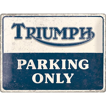 Triumph Parking Only Metallskylt.  (30x40cm)