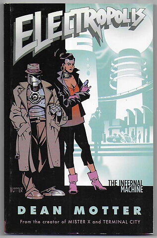 Electropolis: The Infernal Machine TP VF+ Dean Motter