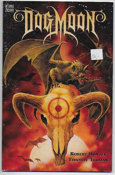 Dog Moon VF/NM Prislapp Robert Hunter Timothy Truman