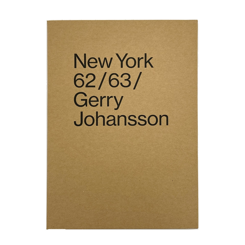 Gerry Johansson: New York 62/63