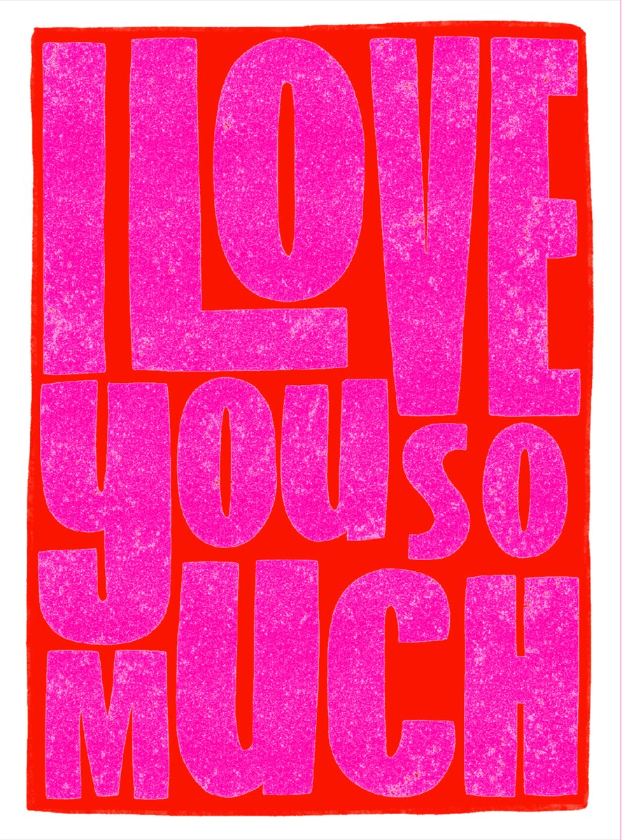 I Love You So Much, Greeting Card