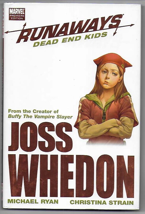 Runaways: Dead End Kids Premiere Edition HC NM- Svagt Solblekt på ryggen Joss Whedon