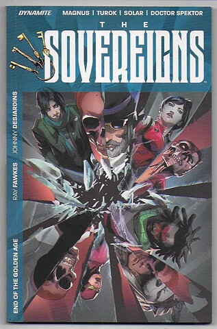Sovereigns: Volume 1 - End of The Golden Age TP NM Magnus Turok Solar Doctor Spector Ray Fawkes