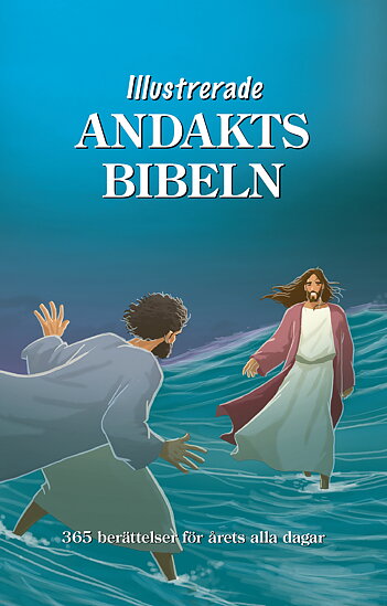 Illustrerade Andaktsbibeln - Folkbibeln 2015