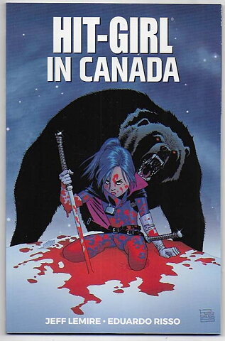 Hit-Girl: Volume 2 - Canada TP NM Jeff Lemire Eduardo Risso