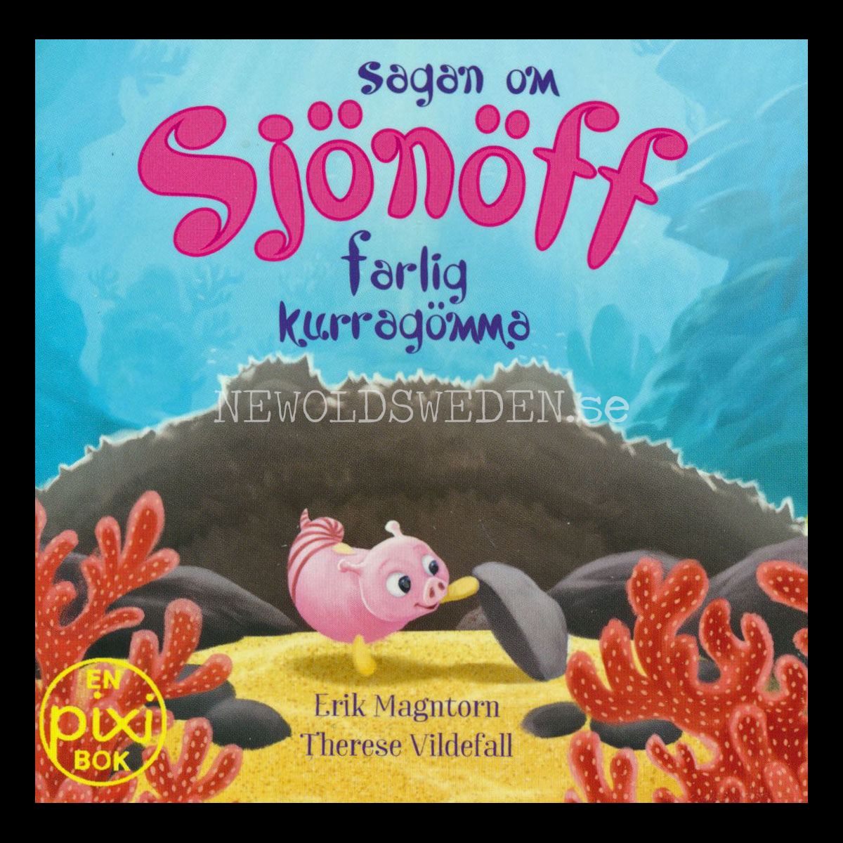 SAGAN OM SJÖNÖFF FARLIG KURRAGÖMMA - pixiböcker - P43