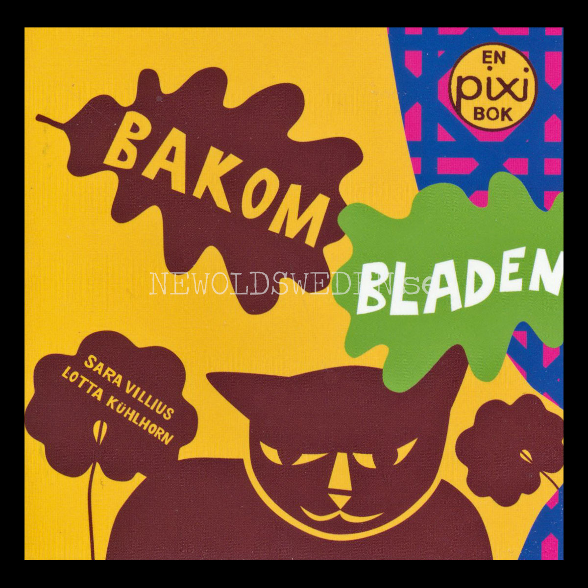 BAKOM BLADEN - pixiböcker - P45