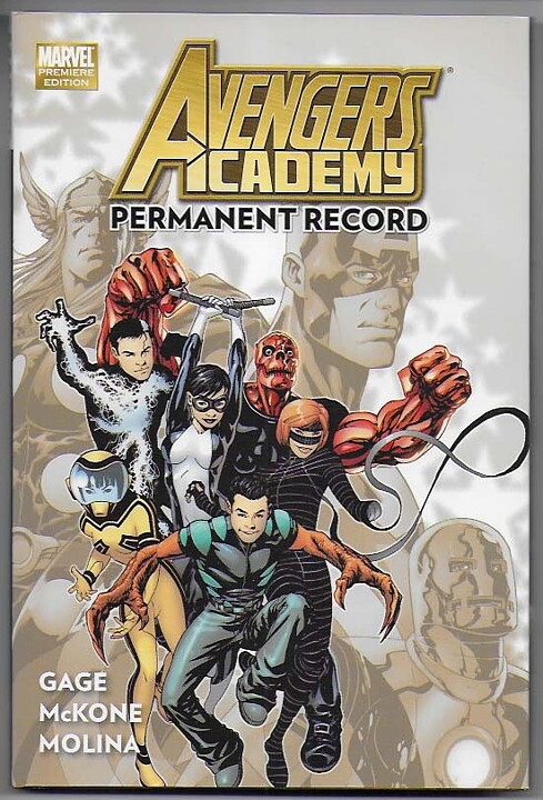 Avengers Academy: Volume 1 - Permanent Record Premiere Edition HC NM Gage