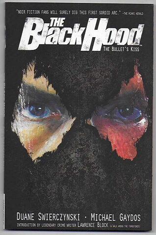 Black Hood: Volume 1 - The Bullet's Kiss TP NM