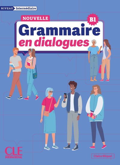 Grammaire en dialogues,  intermédiaire