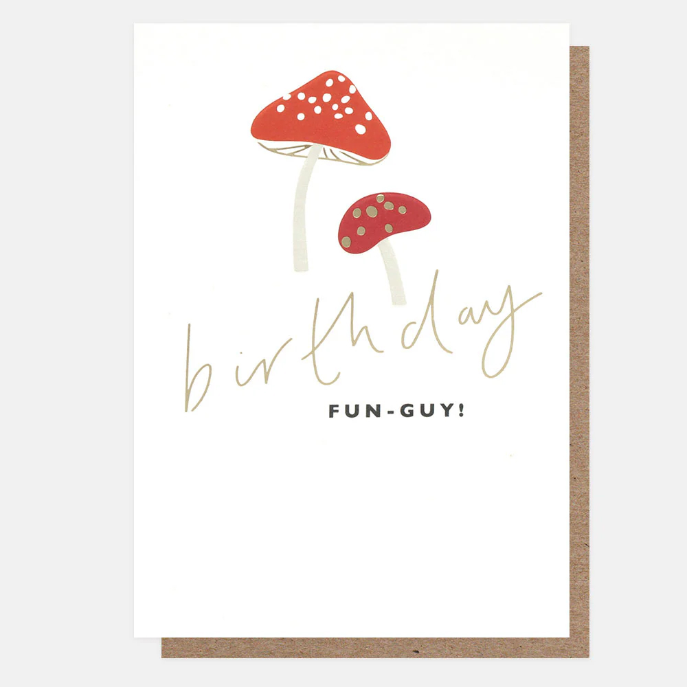 Happy Birthday Fun-Guy, Greeting Card