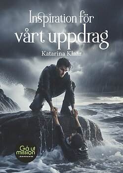 Inspiration för vårt uppdrag - Katarina Klaar