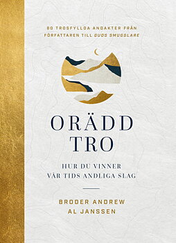 Orädd tro - Broder Andrew / Al Janssen