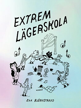 Extrem lägerskola av Eva Björkstrand