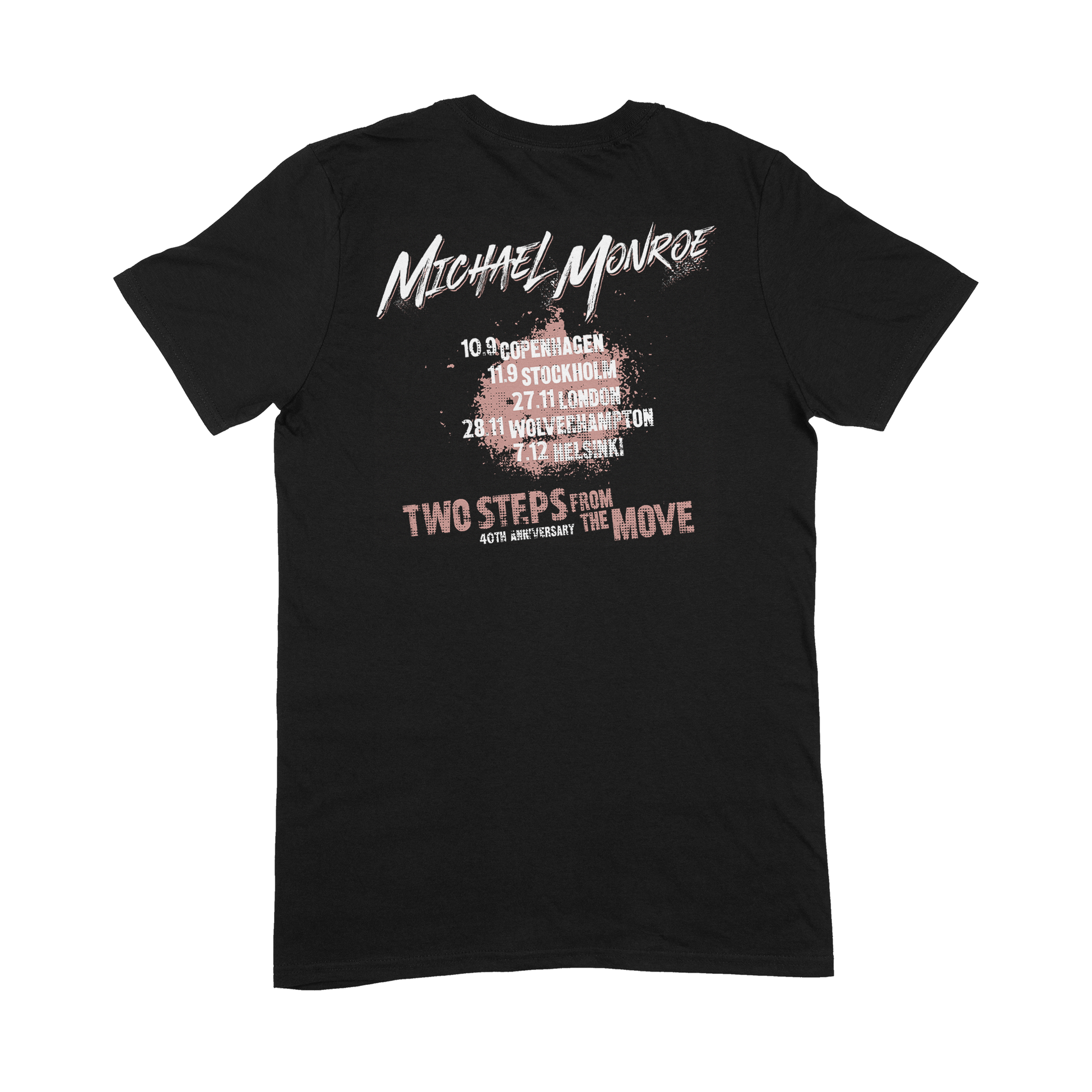 MICHAEL MONROE - T-SHIRT, TWO STEPS FROM THE MOVE (2024 TOUR SHIRT) - 2