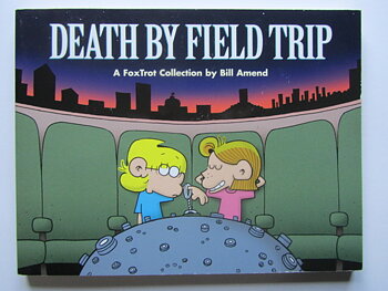 Foxtrot Death by Field Trip