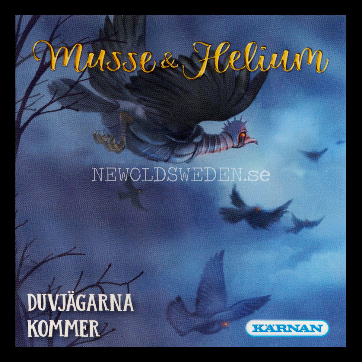 DUVJÄGARNA KOMMER - MUSSE & HELIUM - Miniböcker - MB253
