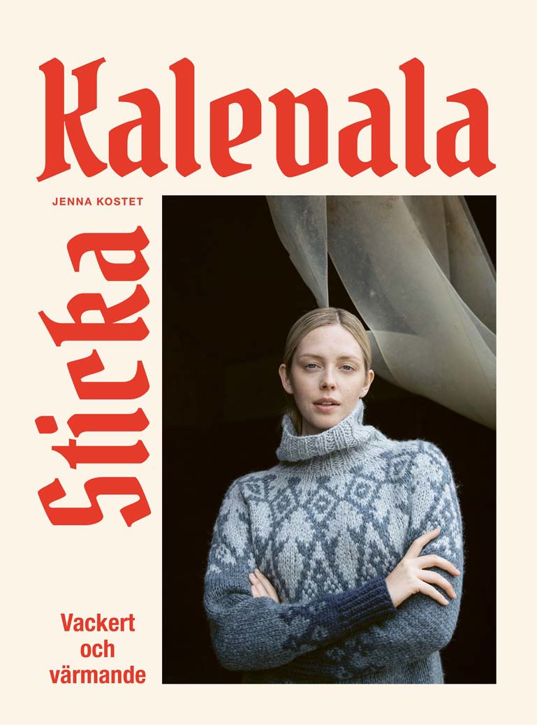 Jenna Kostet : Sticka Kalevala - Vackert och värmande
