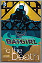 Batgirl: Volume 2 - To The Death TP NM