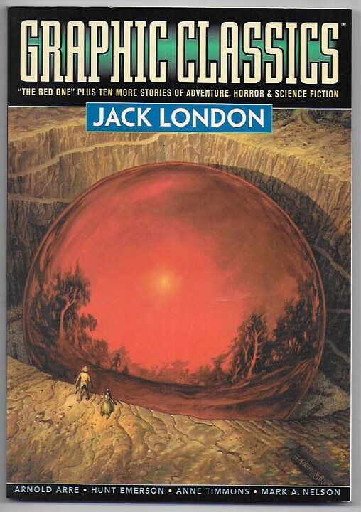 Graphic Classics: Volume 5 - Jack London SC NM 2nd Edition