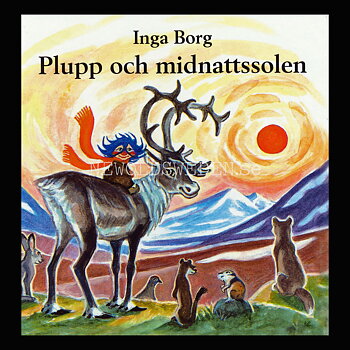 PLUPP OCH MIDNATTSSOLEN - Inga Borg - H02
