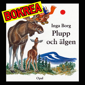PLUPP OCH ÄLGEN - Inga Borg - H02