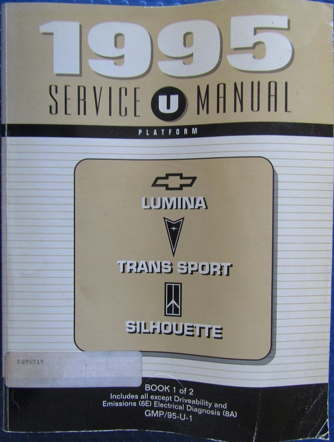 1995 Chevrolet Lumina Pontiac Trans Sport Oldsmobile Silhouette Service Manual