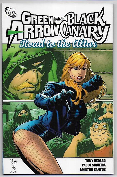 Green Arrow and Black Canary: Road to The Altar TP NM