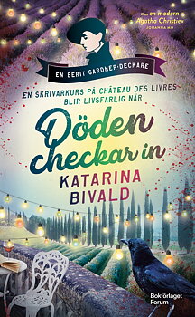Katarina Bivald : Döden checkar in - En Berit Gardnerdeckare