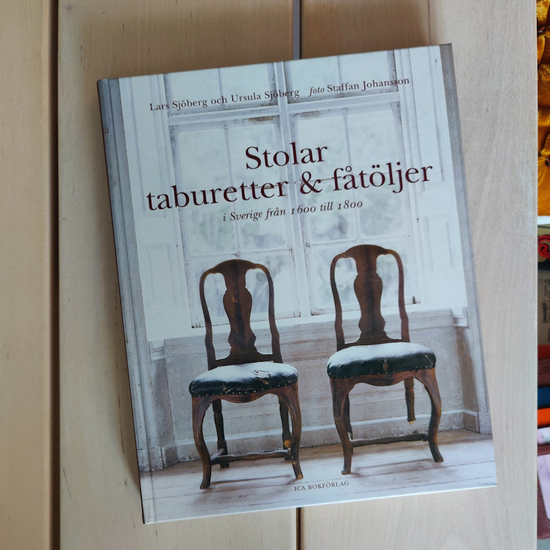 Stolar, taburetter och fåtöljer i Sverige från 1600 till 1800 - 2