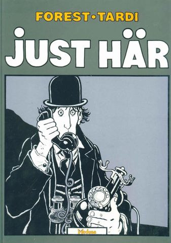 Forest/Tardi Just här