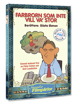 Farbrorn som inte ville vara stor