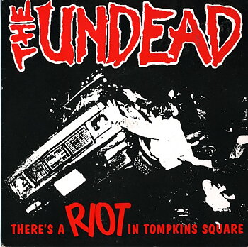 The Undead – There's A Riot In Tompkins Square - EP