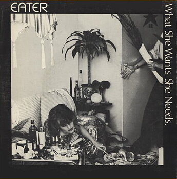 Eater – What She Wants She Needs - EP (Second hand)