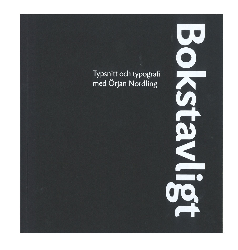 Örjan Nordling: Bokstavligt/Lettered